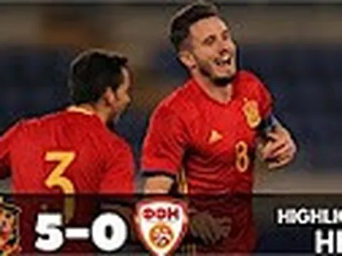 Highlights: U21 Tây Ban Nha 5-0 U21 Macedonia (Bảng B U21 Châu Âu)