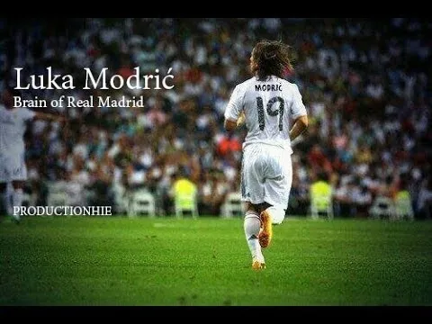 Luka Modric - Bộ não của Real Madrid