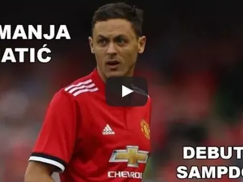 Màn ra mắt Man Utd của Nemanja Matic vs Sampdoria