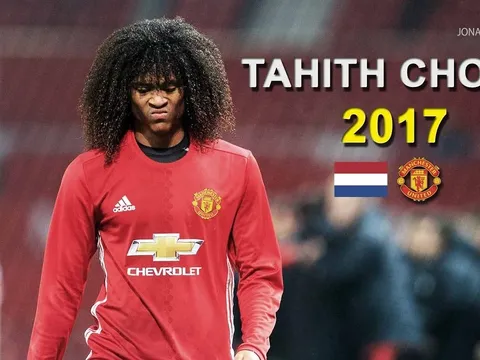 Màn trình diễn của sao trẻ M.U, Tahith Chong năm 2017