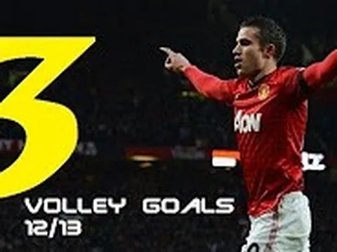 Những cú Volley tạo nên đẳng cấp của Robin Van Persie