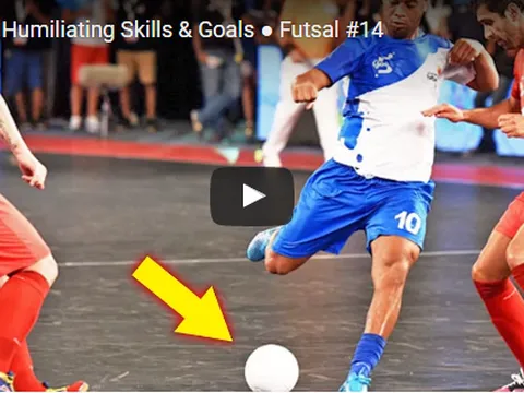 Những kỹ năng mới nhất 2017 trên sân futsal