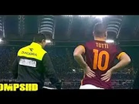 Sự nghiệp vĩ đại của Totti tại AS Roma