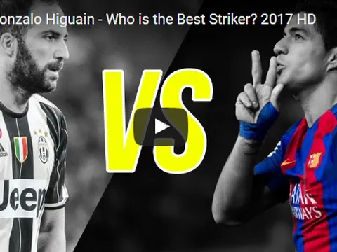 Suarez và Higuain ai xuất sắc hơn?