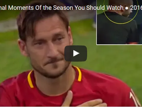 Totti, Terry và những khoảnh khắc cảm động nhất mùa giải này