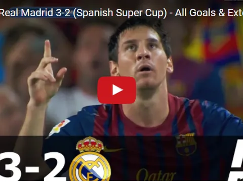 Trận cầu kinh điển: Barca 3-2 Real (Siêu cúp Tây Ban Nha 2011)
