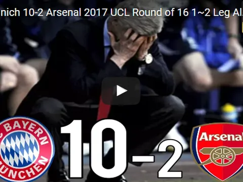 Trận cầu kinh điển: Bayern 10-2 Arsenal (2 lượt trận vòng 16 đội UCL 2017)