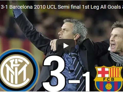 Trận cầu kinh điển: Inter Milan 3-1 Barca (Bán kết UCL 2010)