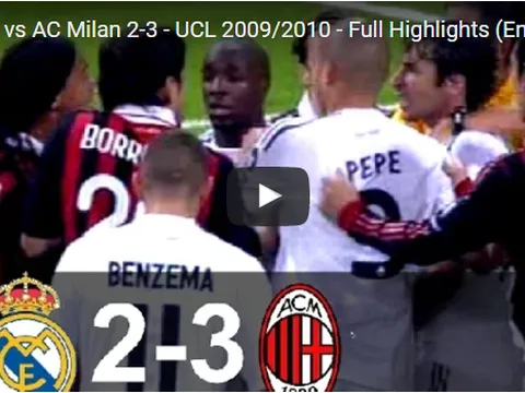 Trận cầu kinh điển: Real 2-3 Milan (UCL 2009/10)