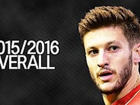 Adam Lallana, sự trở lại mà Liverpool đang chờ đợi