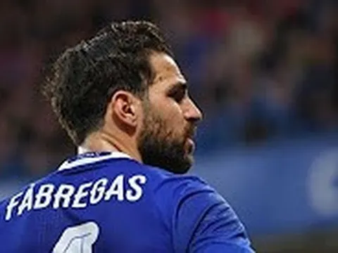 Vì sao Chelsea không để Cesc Fàbregas ra đi