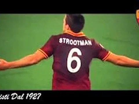 Vì sao Juventus chưa bao giờ 'quên' Strootman?