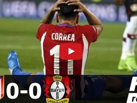 Atletico Madrid 0-0 Bayer Leverkusen (lượt về vòng 16 đội Champions League)