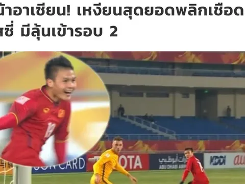 Báo chí Thái Lan ngưỡng mộ U23 Việt Nam