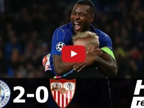 Leicester City 2-0 Sevilla (lượt về vòng 16 đội Champions League)