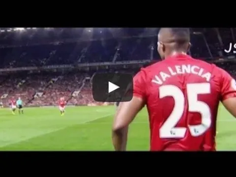 Màn trình diễn ấn tượng của Antonio Valencia mùa 2016/17