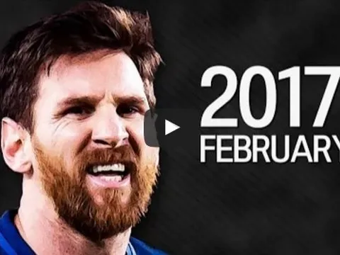 Màn trình diễn ấn tượng của Lionel Messi trong tháng Hai