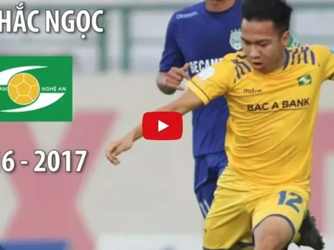 Màn trình diễn của Hồ Khắc Ngọc (Sông Lam Nghệ An | 2016/17)
