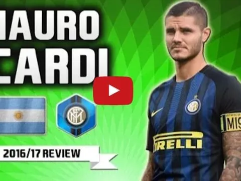 Mauro Icardi - bàn thắng, kiến tạo và kĩ thuật tuyệt vời mùa 2016/17