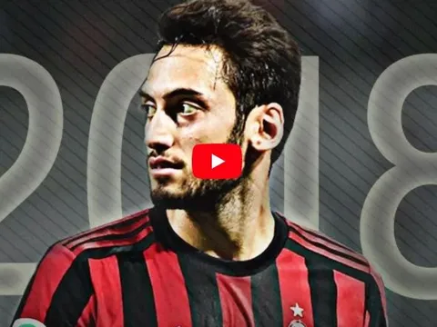 Những pha xử lý rất hay của Hakan Calhanoglu mùa 2017/18