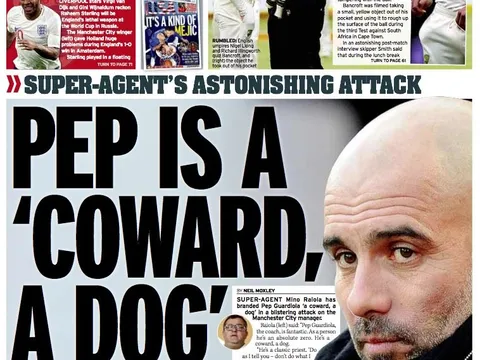 Raiola công kích Guardiola: Đồ hèn nhát, đồ chó!
