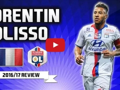 Tài năng đặc biệt của Corentin Tolisso (Lyon)