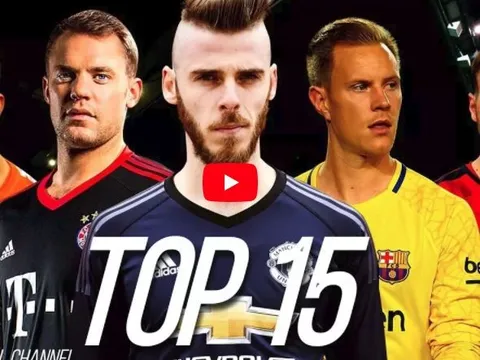 Top 15 thủ môn xuất sắc nhất mùa 2017/18
