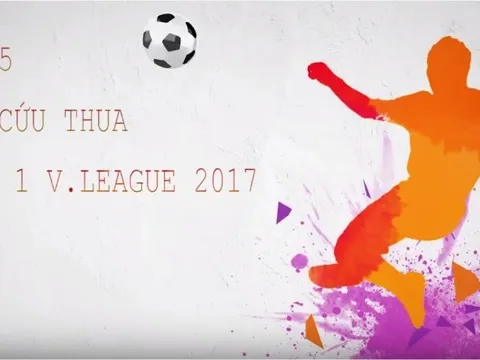 Top 5 pha cứu thua ấn tượng nhất vòng 1 V-League 2017