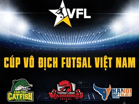 VFL – Cúp Vô Địch Futsal Việt Nam 2018: Mới lạ và khác biệt