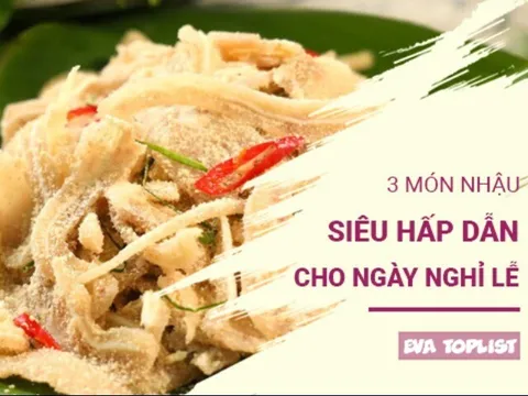 3 món nhậu “gây nghiện” cho kỳ nghỉ lễ: Càng ăn càng cuốn