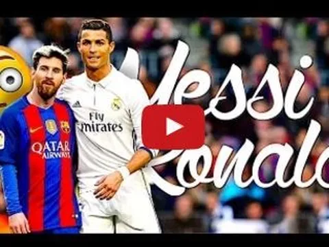 10 bàn thắng đẹp nhất của Lionel Messi và Cristiano Ronaldo