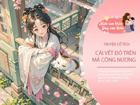 Truyện cổ tích: Cái vết đỏ trên má công nương