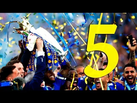 5 khoảnh khắc lịch sử của mùa giải 2015/16