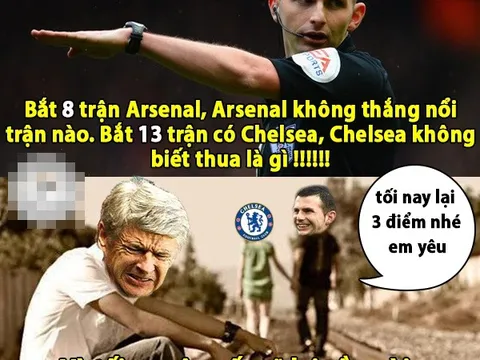 Ảnh chế: Trọng tài "móc ngoặc" Chelsea ở derby London; Kỷ niệm ngày lộ diện cầu thủ "yếu sinh lý" nhất làng bóng đá