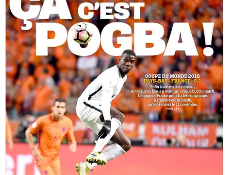 Báo chí Pháp tung Pogba lên mây