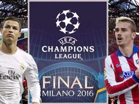 Chung kết Champions League 2016 giữa Real và Atletico