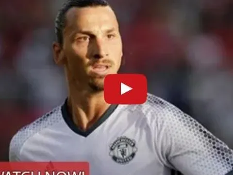 Màn ra mắt Man United ấn tượng của Zlatan Ibrahimovic vs Galatasaray