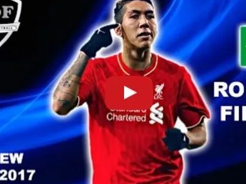 Màn trình diễn ấn tượng của Roberto Firmino đầu mùa 2016/17