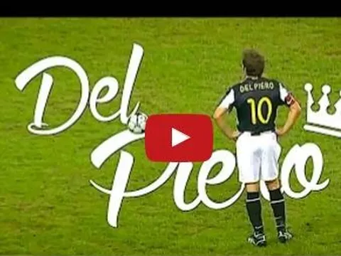 Những siêu phẩm để đời của Alessandro Del Piero