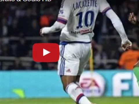 Video: Alexandre Lacazette - mục tiêu của Arsenal