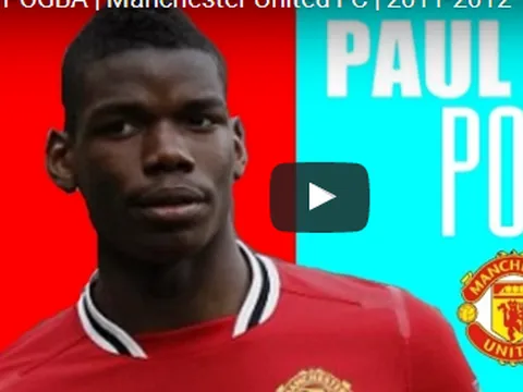 Video: Paul Pogba thời còn khoác áo Man Utd