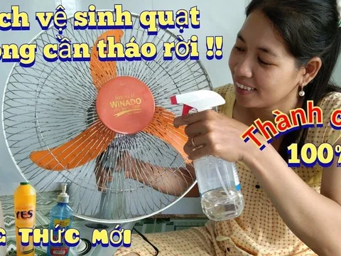 Mẹo làm sạch quạt điện không cần tháo khung: Bụi bẩn mấy cũng bong hết