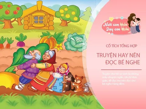 15 truyện cổ tích cho trẻ sơ sinh, mẹ đọc cho bé trước giờ đi ngủ