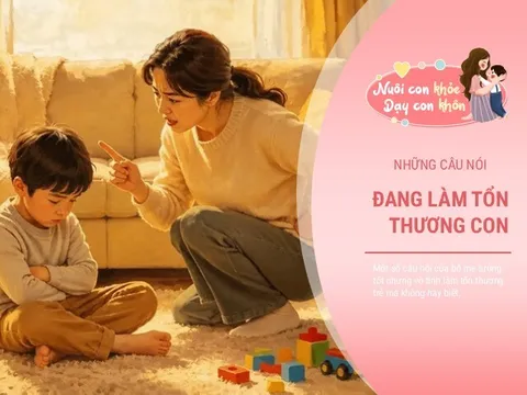 Bố mẹ vô tình nói 3 câu này mỗi ngày mà không biết đang làm tổn thương con