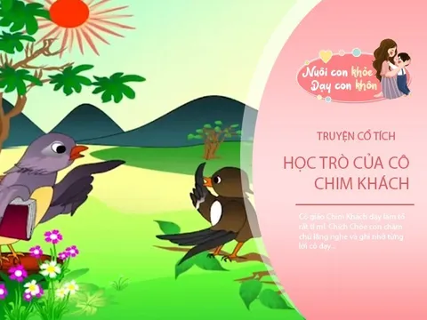 Truyện cổ tích: Học trò của cô Chim Khách