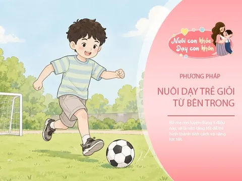 Những kỹ năng âm thầm quyết định tương lai đứa trẻ giỏi giang, bố mẹ thông thái sẽ dạy con biết sớm