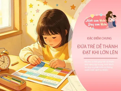 Nhìn vào 3 đặc điểm này, bố mẹ sớm nhận ra đứa trẻ xuất chúng, dễ đạt thành công
