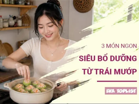 3 món từ quả mướp giúp bữa cơm mùa hè thêm ngon miệng và nhẹ nhàng