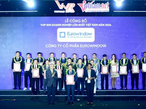 Eurowindow: Thương hiệu VLXD 15 năm vinh danh Top 500 doanh nghiệp lớn nhất Việt Nam