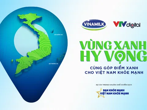 Vinamilk tiếp nối chiến dịch bạn khỏe mạnh, Việt Nam khỏe mạnh với dự án ‘Vùng Xanh Hy Vọng’